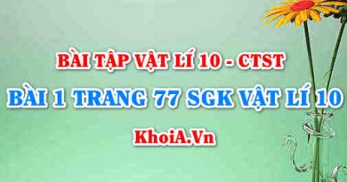 Bài 1 trang 77 SGK Vật lí 10 Chân trời sáng tạo